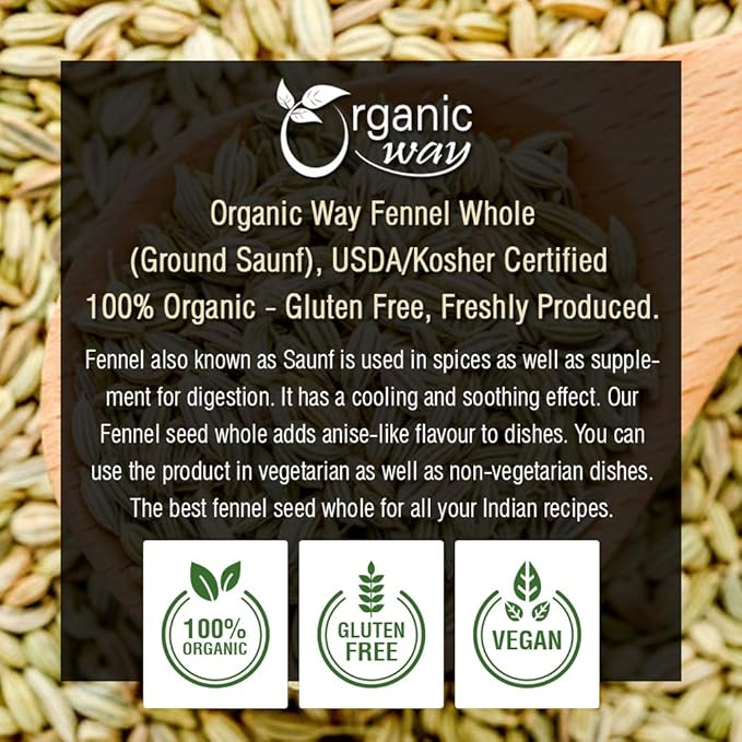 Organic Way Fennel Seed Whole (Foeniculum vulgare) - Improve Digestion | Organic & Kosher Certified | Raw, Vegan, Non GMO & Gluten Free | USDA Certified | Origin - India (1LBS / 16Oz)