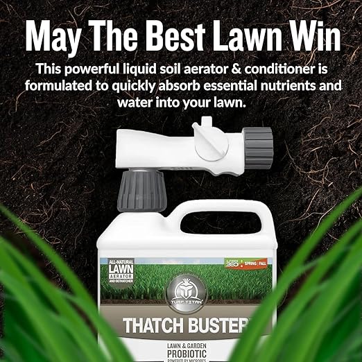 Turf Titan Thatch Buster Liquid Lawn Aerator and Dethatcher (32 oz) with Hose End Sprayer – Liquid Soil Loosener for Compacted & Clay Lawns – Improves Drainage & Root Growth – Covers 6,000 Sq Ft