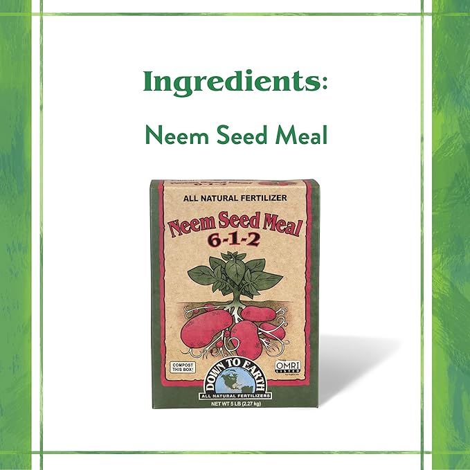 Down To Earth All Natural Fertilizers Organic Neem Seed Meal, Plant Food for Vegetable Gardens and Raised Beds 6-1-2, 5 lb