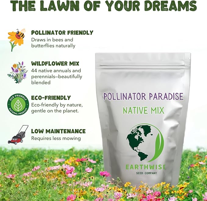 Earthwise Pollinator Paradise Native Wildflower Seed Mix – Bee and Butterfly Friendly, Organic, Season-Long Blooms, Low Maintenance, Drought Tolerant, Pet Safe – Covers Up to 2,400 sq ft, 1 lb
