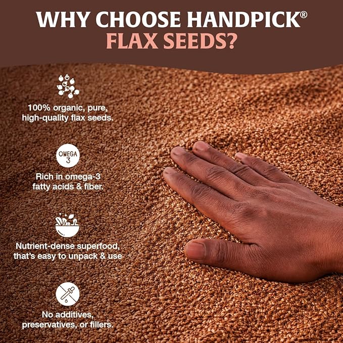 HANDPICK Flax Seed (2 lb) | Gluten Free Brown Seeds | Raw Seeds Sourced from India | Grinds easily, Gels perfectly | Resealable Zip Lock Pouch